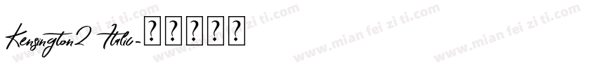 Kensington2 Italic字体转换